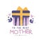 To the best Mother logo design, Happy Moms Day creative label for banner, poster, greeting card, shirt, hand drawn