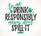 To Me Drink Responsibly Means Don\\\'t Spill It funny lettering