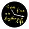 To save time is to lengthen life - handwritten motivational quote. Print for inspiring poster