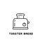 Toaster bread icon in linear style