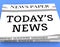 Today\'s News Shows Current Newspaper 3d Rendering
