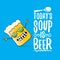 Today s soup is beer vector bar menu concept illustration or summer poster. vector funky beer character with funny