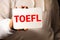 TOEFL - Test of English as a Foreign Language