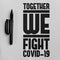 Together We Fight Covid-19