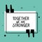 Together we are stronger quote vector design