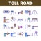 Toll Road Highway Collection Icons Set Vector