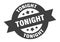 tonight sign. round ribbon sticker. isolated tag
