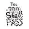 This Too Shall Pass Lettering