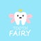 Tooth Fairy. Cartoon character in crown with magic wings. Cute greeting card with hand written text, lettering for dental clinic,
