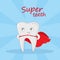 Tooth super hero