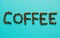 Top view of coffee and beans on blue background with copy space, banner style for text Flat lay composition. Good Morning.