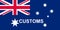 Top view of flag Australian Customs 1988 2015, Australia. Australian travel and patriot concept. no flagpole. Plane design, layout