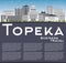 Topeka Skyline with Gray Buildings, Blue Sky and Copy Space.