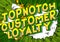 Topnotch Customer Loyalty - Comic book style words.