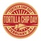 Tortilla Chip Day rubber stamp