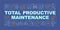 Total productive maintenance word concepts blue banner