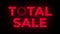 Total Sale Text Flickering Display Promotional Loop.