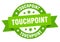 touchpoint round ribbon isolated label. touchpoint sign.