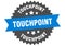 touchpoint sign. touchpoint circular band label. touchpoint sticker
