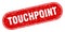 touchpoint sign. touchpoint grunge stamp.