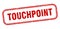 touchpoint stamp. touchpoint square grunge sign