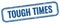 TOUGH TIMES text on blue grungy vintage stamp