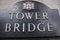 Tower bridge signboard