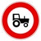 Tractor and prohibition sign