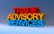 trade advisory services on blue