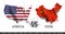 Trade war . United states of america Versus China . Waving flag and map on world map background . Vector