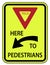 Traffic Road Sign Yield Here To Pedestrians Alternative Warning