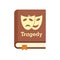 Tragedy literary genre book icon flat isolated vector