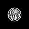 Train hard circle lettering black Vector illustration