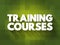 Training Courses text quote, concept background