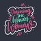 Training to be wonder woman. Hand drawn vector lettering phrase.