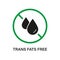 Trans Fat Green Stop Sign. Ban Transfat in Product Food. Free Trans Fat Silhouette Black Icon. No Cholesterol Logo