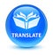 Translate glassy cyan blue round button