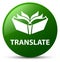 Translate green round button