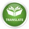 Translate premium soft green round button