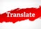 Translate Red Brush Abstract Background Illustration