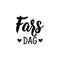 Translated from Swedish: Fathers Day. Lettering. Banner. Calligraphy vector illustration