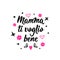 Translation from Italian: Mom, I love you. Vector illustration. Lettering. Ink illustration. Mamma ti voglio bene