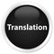 Translation premium black round button