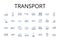 Transport line icons collection. Movement, Carriage, Conveyance, Transfer, Delivery, Shipment, Transit vector and linear