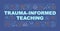 Trauma informed teaching word concepts dark blue banner