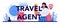 Travel agent typographic header. Tourism specialist selling tours.