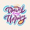 Travel is my Therapy. Hand drawn vector lettering. Motivational quote