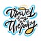 Travel is my Therapy. Hand drawn vector lettering. Motivational quote. Modern brush