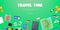 Travel time. Horizontal advertising banner on theme travel, vacation. Preparing for journey. Green backdrop with things