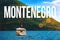 Travel to Montenegro concept of greeting card or poster